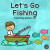 Let's go fishing Let's go fishing img